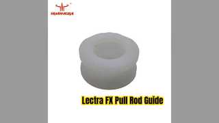 Lectra Vector FX Bıçak Borusu Çekme Çubuğu Kılavuzu 129845